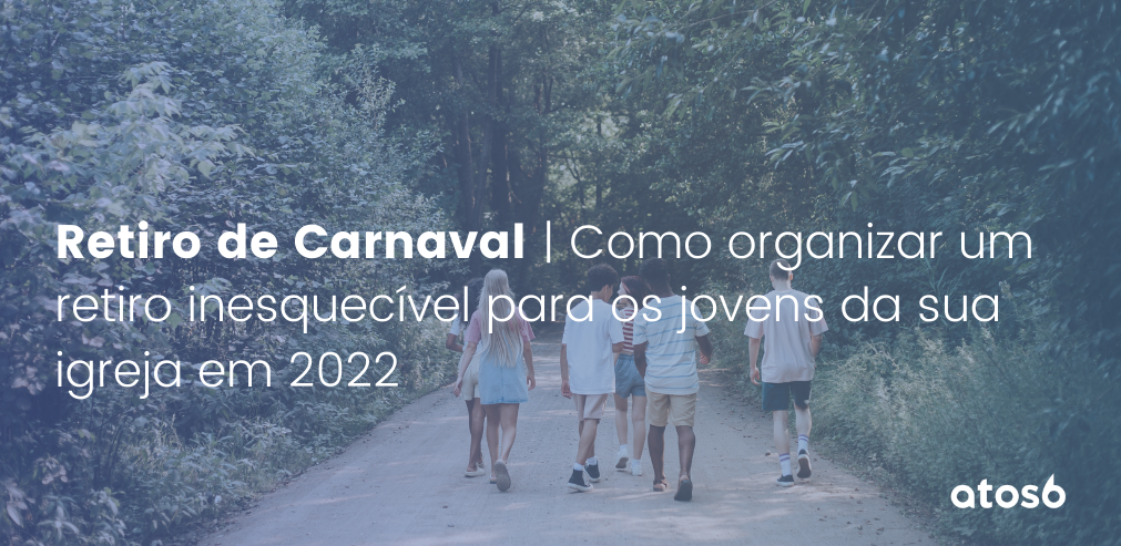 retiro de carnaval jovens 2022